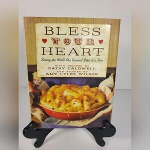 New Hardcover Cooking Book “Bless Your Heart: Saving the World One Covered Dish